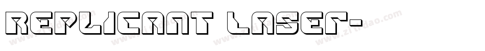 Replicant Laser字体转换